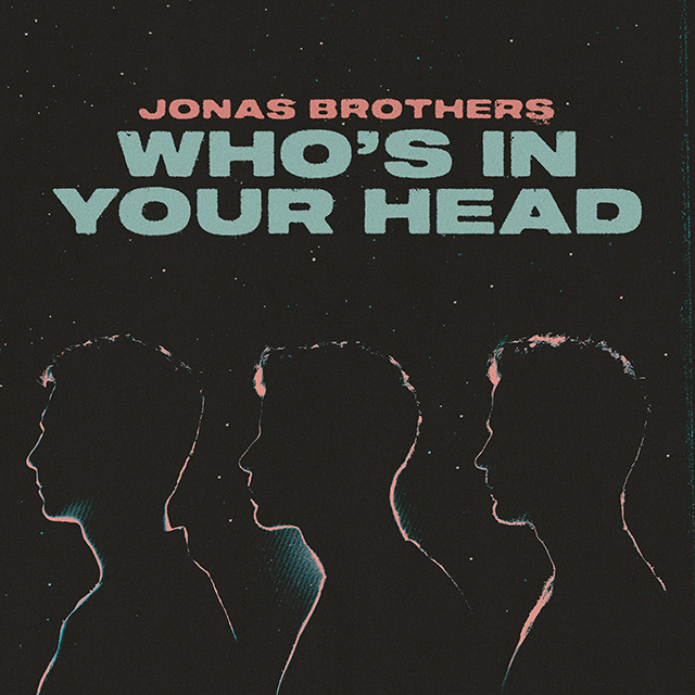 JONAS BROTHERS nuevo single WHO'S IN YOUR HEAD